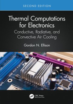 Thermal Computations for Electronics - Ellison, Gordon N