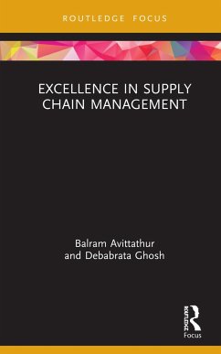 Excellence in Supply Chain Management - Avittathur, Balram; Ghosh, Debabrata