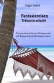 Fantasiereisen - Träumen erlaubt