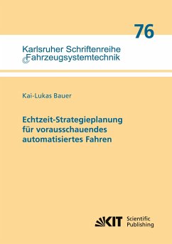 Echtzeit-Strategieplanung für vorausschauendes automatisiertes Fahren - Bauer, Kai-Lukas