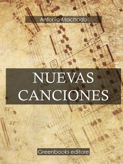 Nuevas canciones (eBook, ePUB) - Machado, Antonio