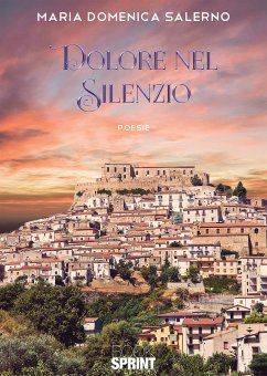 Dolore nel silenzio (eBook, ePUB) - Domenica Salerno, Maria