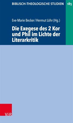 Die Exegese des 2 Kor und Phil im Lichte der Literarkritik (eBook, PDF)