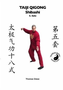 Taiji Qigong Shibashi, 5.Satz - Giese, Thomas