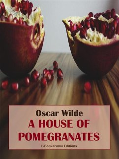 A House of Pomegranates (eBook, ePUB) - Wilde, Oscar