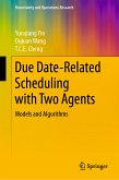 Due Date-Related Scheduling with Two Agents (eBook, PDF)
