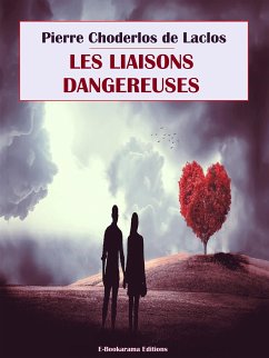 Les Liaisons dangereuses (eBook, ePUB) - Choderlos de Laclos, Pierre