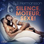 Silence, moteur, sexe ! - Nouvelle érotique (MP3-Download)