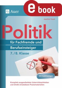 Politik für Fachfremde und Berufseinsteiger 7-8 (eBook, PDF) - Traub, Joachim