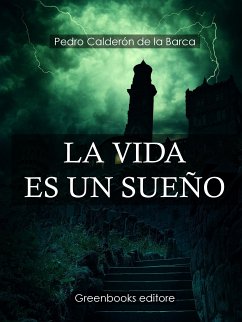 La vida es sueño (eBook, ePUB) - Calderón de la Barca, Pedro