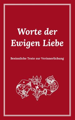Worte der Ewigen Liebe (eBook, ePUB) - Lorber, Jakob