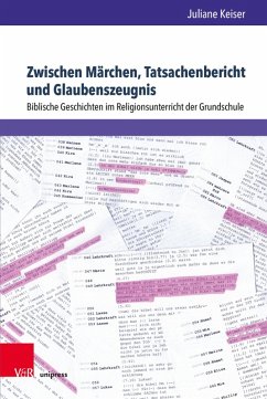 Zwischen Märchen, Tatsachenbericht und Glaubenszeugnis (eBook, PDF) - Keiser, Juliane