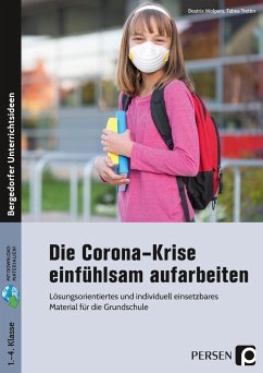 Die Corona-Krise einfühlsam aufarbeiten - Wolpers, Beatrix;Trettin, Tabea