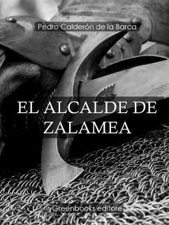 El Alcalde De Zalamea (eBook, ePUB) - Calderón de la Barca, Pedro