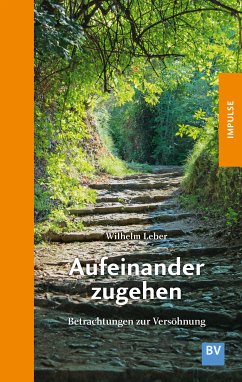 Aufeinander zugehen (eBook, ePUB) - Leber, Wilhelm