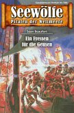 Seewölfe - Piraten der Weltmeere 648 (eBook, ePUB)