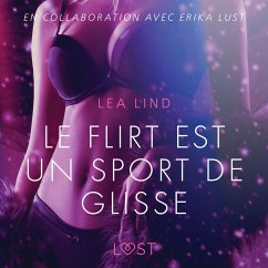 Le Flirt est un sport de glisse – Une nouvelle érotique (MP3-Download) - Lind, Lea