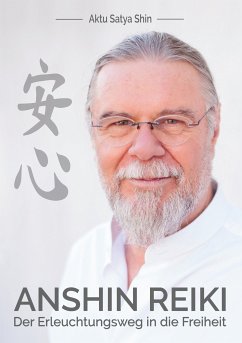 Anshin Reiki (eBook, ePUB) - Satya Shin, Aktu