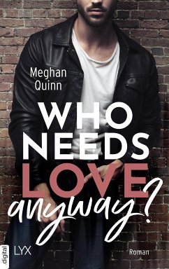 Who Needs Love Anyway? (eBook, ePUB) - Quinn, Meghan