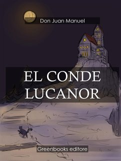 El Conde Lucanor (eBook, ePUB) - Juan Manuel, Don