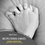 Multiple Sensual Climaxes - Sensual Meditation (MP3-Download)