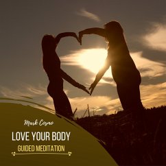Love Your Body - Guided Meditation (MP3-Download) - Cosmo, Mark