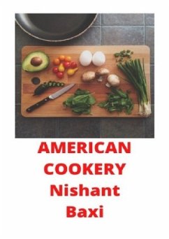 American Cookery - Baxi, Nishant