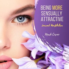 Being More Sexually Attractive - Sensual Meditation (MP3-Download) - Cosmo, Mark