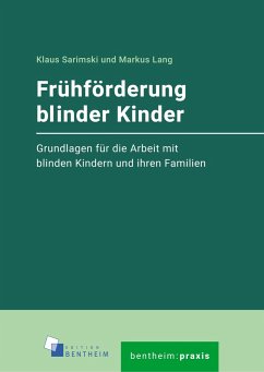Frühförderung blinder Kinder - Sarimski, Klaus; Lang, Markus
