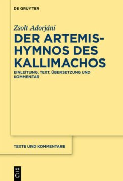 Der Artemis-Hymnos des Kallimachos - Adorjáni, Zsolt