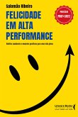 Felicidade em alta performance (eBook, ePUB)