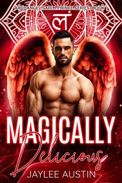Magically Delicious (A Sarim Prince Series, #1) (eBook, ePUB) - Austin, Jaylee