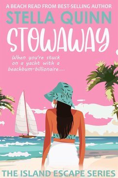 Stowaway (The Island Escape Series, #2) (eBook, ePUB) - Quinn, Stella