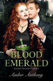 Blood Emerald, The Blood Series #3 (Amber Anthony's Blood Series, #3) (eBook, ePUB)