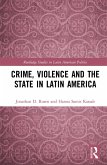 Crime, Violence and the State in Latin America (eBook, ePUB)