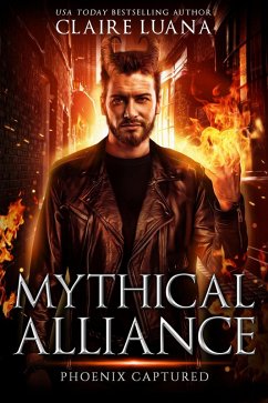 Cover Phoenix Captured (Mythical Alliance: Phoenix Team, #3) (eBook, ePUB)