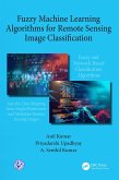 Fuzzy Machine Learning Algorithms for Remote Sensing Image Classification (eBook, PDF)