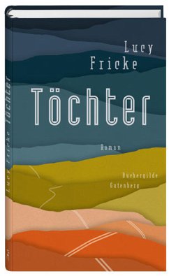 Töchter , Bayerischer Buchpreis 2018 (Mängelexemplar) - Lucy Fricke