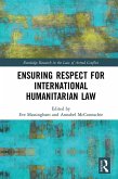 Ensuring Respect for International Humanitarian Law (eBook, PDF)