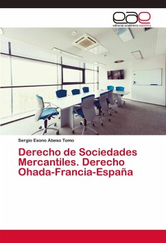 Derecho de Sociedades Mercantiles. Derecho Ohada-Francia-España - Abeso Tomo, Sergio Esono
