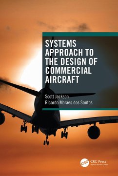 Systems Approach to the Design of Commercial Aircraft (eBook, ePUB) - Jackson, Scott; Moraes Dos Santos, Ricardo