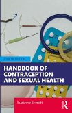 Handbook of Contraception and Sexual Health (eBook, PDF) Handbook of Contraception and Sexual Health (eBook, PDF)