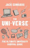 The Ultimate University Survival Guide (eBook, ePUB) The Ultimate University Survival Guide (eBook, ePUB)