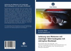 Cover Leistung von Motoren mit niedriger Wärmeabgabe mit Jatropha-Biodiesel