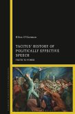 Tacitus' History of Politically Effective Speech (eBook, ePUB)