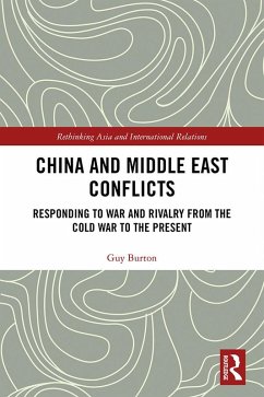 China and Middle East Conflicts (eBook, PDF) - Burton, Guy