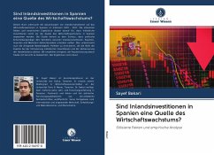 Sind Inlandsinvestitionen in Spanien eine Quelle des Wirtschaftswachstums? - Bakari, Sayef