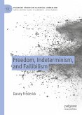 Freedom, Indeterminism, and Fallibilism (eBook, PDF)
