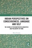 Indian Perspectives on Consciousness, Language and Self (eBook, ePUB)