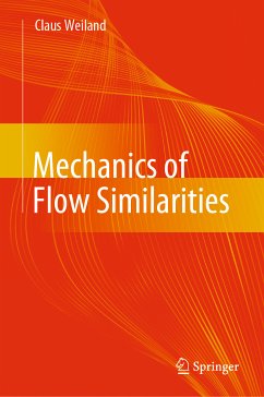 Mechanics of Flow Similarities (eBook, PDF) - Weiland, Claus